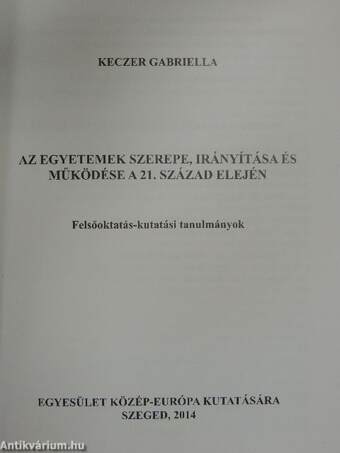 Az egyetemek szerepe, irányítása és működése a 21. század elején