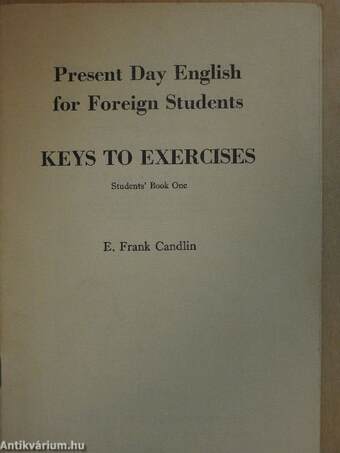 Present Day English for Foreign Students - Keys to Exercises - Students' Book One