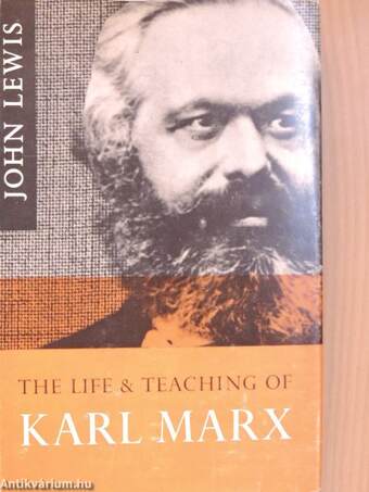 The Life and Teaching of Karl Marx