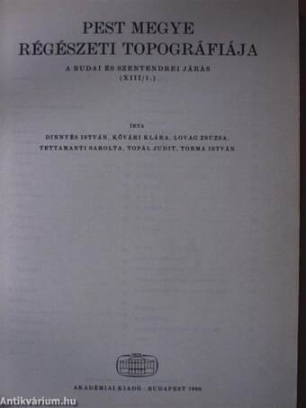 Pest megye régészeti topográfiája - A budai és szentendrei járás XIII/1.