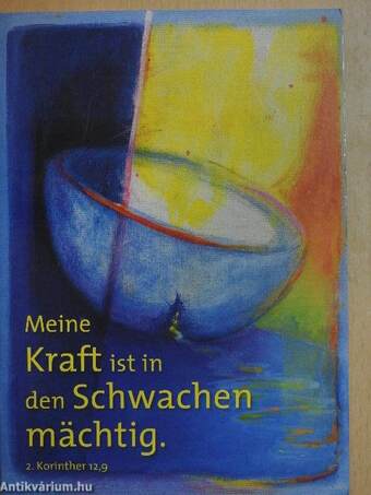 Meine Kraft ist in den Schwachen mächtig