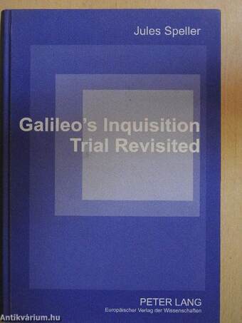 Galileo's Inquisition Trial Revisited