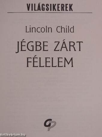 Jégbe zárt félelem