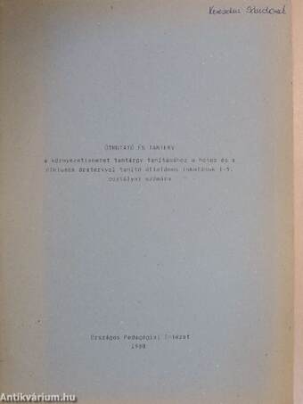 Útmutató és tanterv a környezetismeret tantárgy tanításához a hetes és a ciklusos óratervvel tanító általános iskolások 1-5. osztályai számára