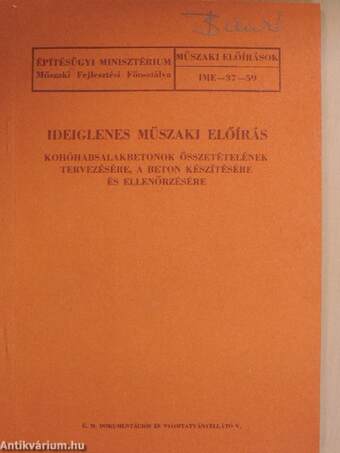 Ideiglenes müszaki előírás kohóhabsalakbetonok összetételének tervezésére, a beton készítésére és ellenőrzésére