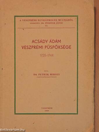 Acsády Ádám veszprémi püspöksége