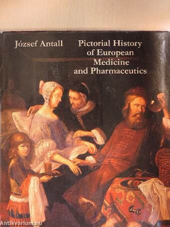 Pictorial History of European Medicine and Pharmaceutics