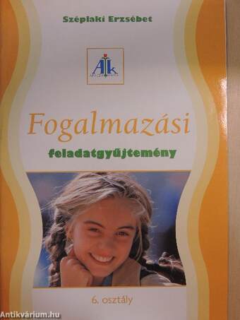 Fogalmazási feladatgyűjtemény 6.