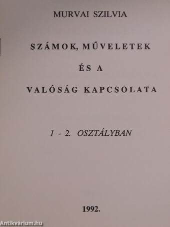 Számok, műveletek és a valóság kapcsolata 1-2. osztályban