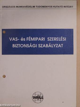 Vas- és fémipari szerelési biztonsági szabályzat