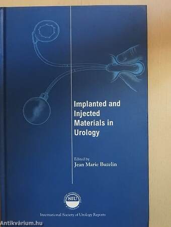 Implanted and Injected Materials in Urology