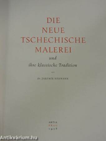 Die neue tschechische Malerei und ihre klassische Tradition