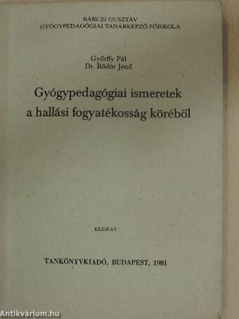 Gyógypedagógiai ismeretek a hallási fogyatékosság köréből