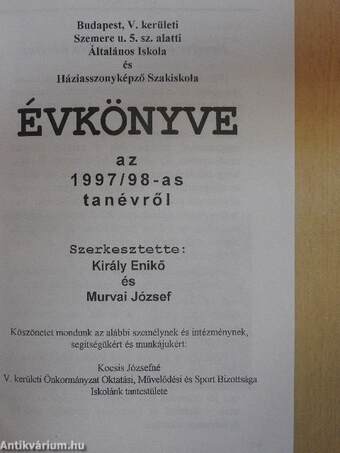 Budapest, V. kerületi Szemere u. 5. sz. alatti Általános Iskola és Háziasszonyképző Szakiskola évkönyve az 1997/98-as tanévről