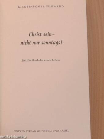 Christ sein - nicht nur sonntags!