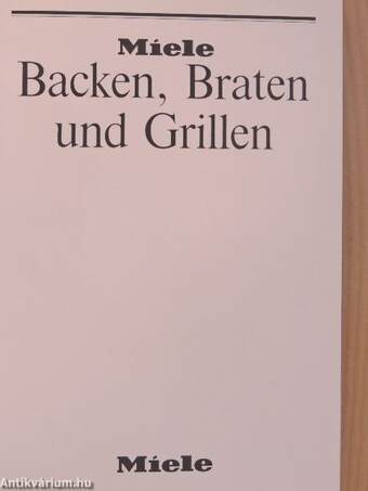 Backen, Braten und Grillen