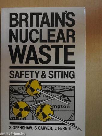 Britain's Nuclear Waste: Safety and Siting