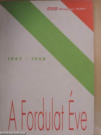 A Fordulat Éve 1947-1948