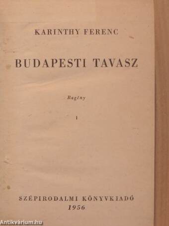 Budapesti tavasz I-II.