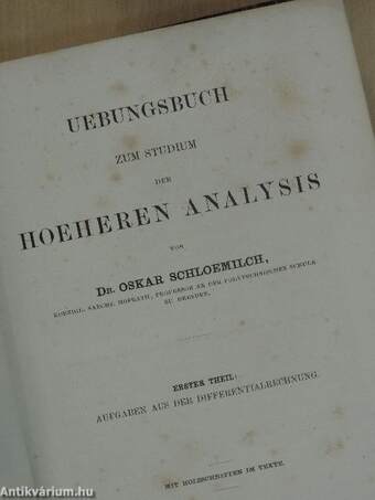 Uebungsbuch zum Studium der hoeheren Analysis I-II.