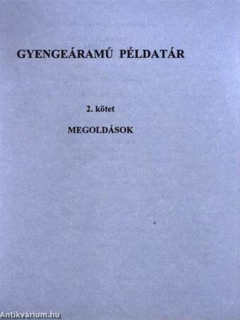 Gyengeáramú példatár II.