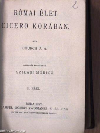 Római élet Cicero korában I-II./Irói arczképek III./Irói arczképek IV./Shakespeare és a magyar irodalom/Kossuth Lajos élete/Mit tanuljanak a lányok/Paraenezisek és maximák/A Mágocsy-csirkék története