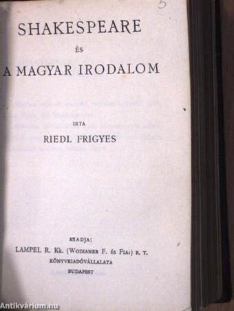 Római élet Cicero korában I-II./Irói arczképek III./Irói arczképek IV./Shakespeare és a magyar irodalom/Kossuth Lajos élete/Mit tanuljanak a lányok/Paraenezisek és maximák/A Mágocsy-csirkék története