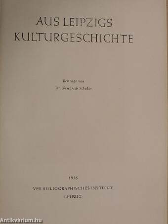 Aus Leipzigs Kulturgeschichte