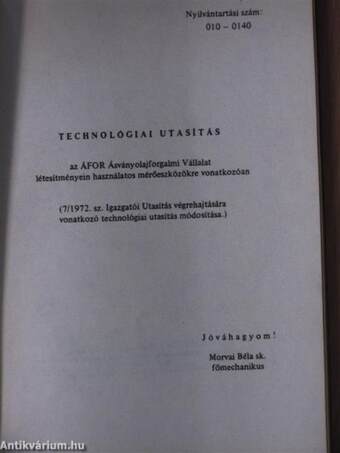 Technológiai utasítás az Áfor Ásványolajforgalmi Vállalat létesítményein használatos mérőeszközökre vonatkozóan