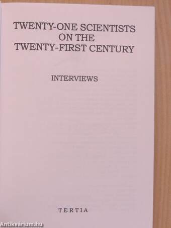 Twenty-one Scientists on the Twenty-First Century