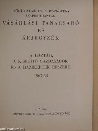 Szőlő-gyümölcs és dísznövény szaporítóanyag vásárlási tanácsadó és árjegyzék