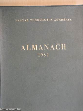 A Magyar Tudományos Akadémia Almanachja 1962.