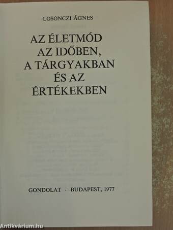 Az életmód az időben, a tárgyakban és az értékekben