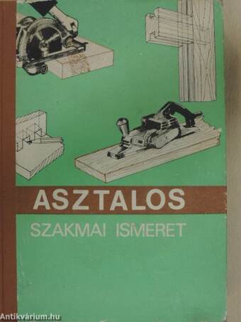 Asztalos szakmai ismeret