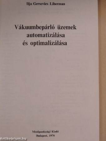 Vákuumbepárló üzemek automatizálása és optimalizálása