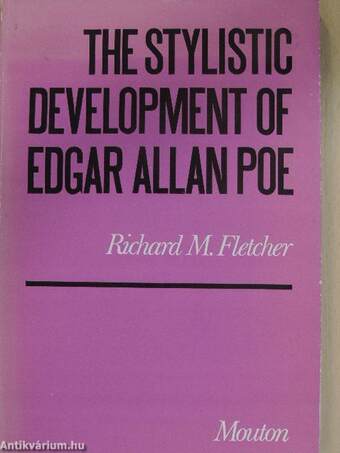 The Stylistic Development of Edgar Allan Poe