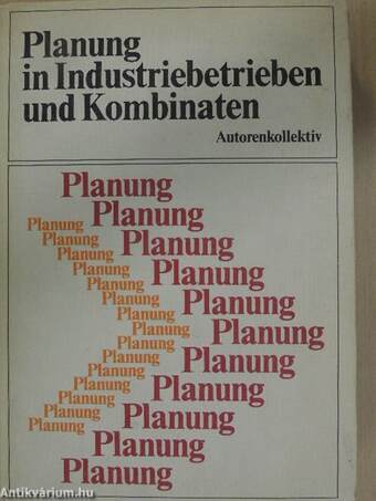 Planung in Industriebetrieben und Kombinaten