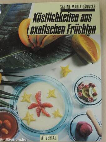 Köstlichkeiten aus exotischen Früchten