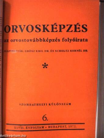 Orvosképzés 1972-73. január-december/Orvosképzés 1972. Szombathelyi különszám