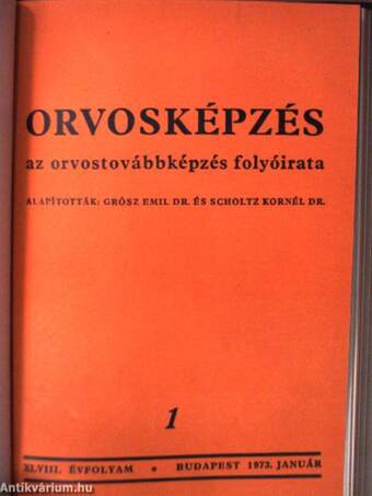 Orvosképzés 1972-73. január-december/Orvosképzés 1972. Szombathelyi különszám