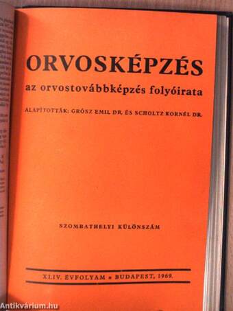 Orvosképzés 1968-69. január-december/Orvosképzés 1969 Szombathelyi különszám