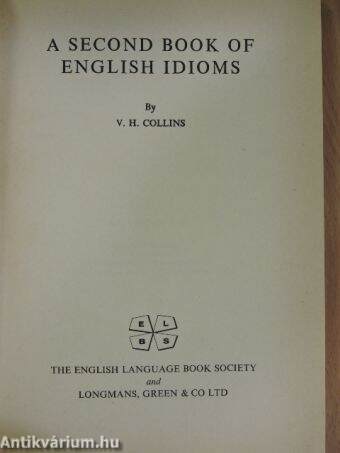 A Second Book of English Idioms