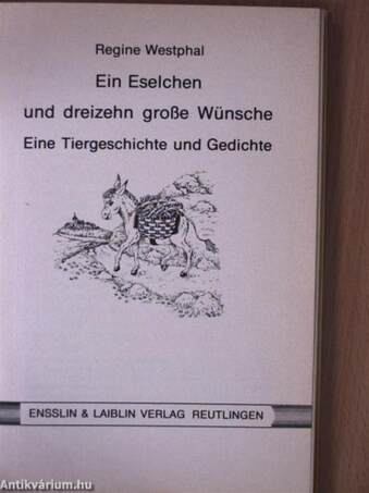 Ein Eselchen und dreizehn große Wünsche