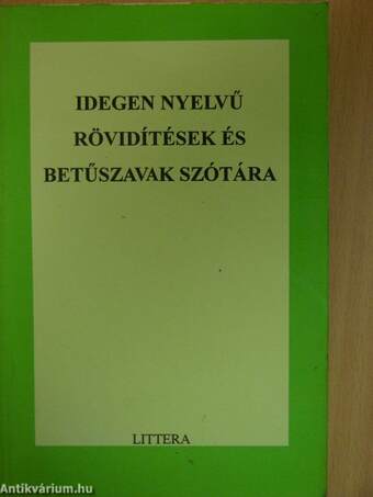 Idegen nyelvű rövidítések és betűszavak szótára