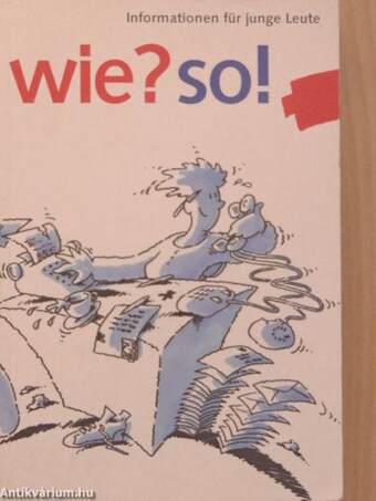 Wie? So!