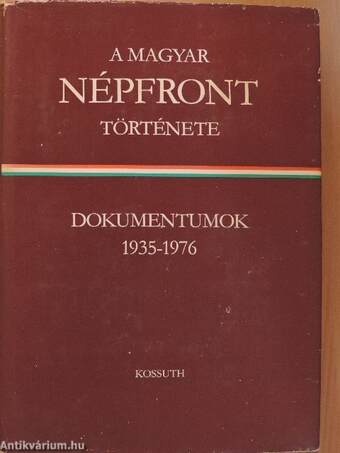 A Magyar Népfront története I-II.