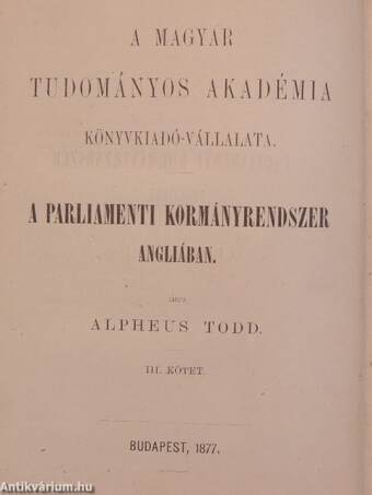 A parliamenti kormányrendszer Angliában III.