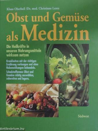 Obst und Gemüse als Medizin