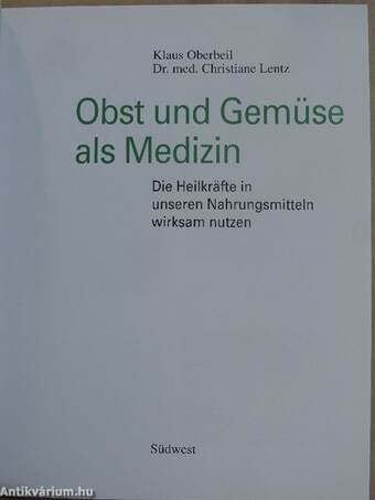 Obst und Gemüse als Medizin