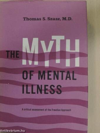 The Myth of Mental Illness